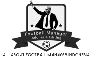 FOOTBALL MANAGER INDONESIA EDIT       
