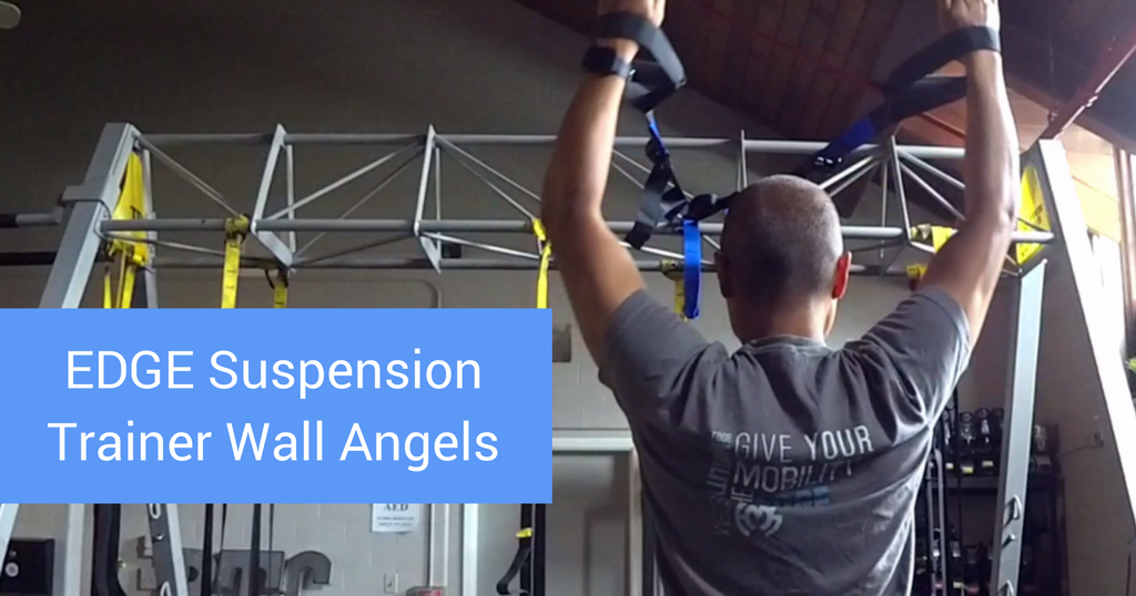 EDGE Suspension Trainer Wall Angels for Shoulder and Thoracic Mobility