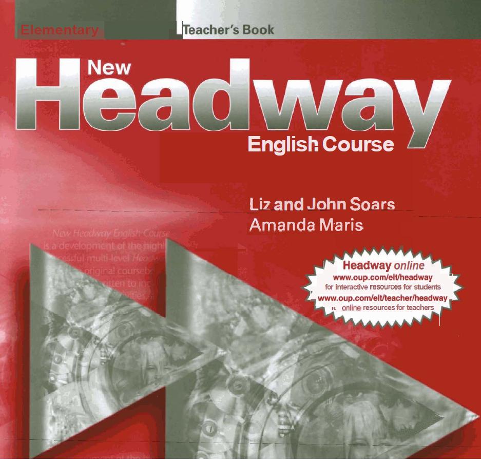 Headway teacher book intermediate. New Headway: Elementary. Headway English. New Headway English course John and Liz Soars students book ответы. Elementary Test Headway fourth Edition.