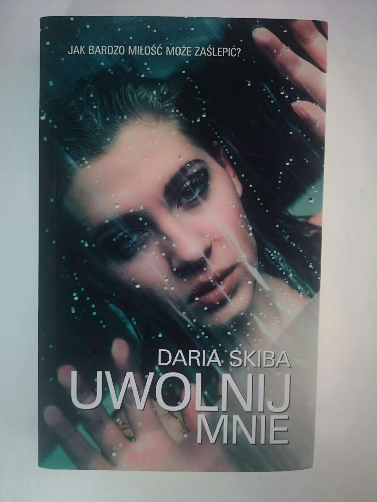 UWOLNIJ MNIE - DARIA SKIBA - WYDAWNICTWO VECTRA