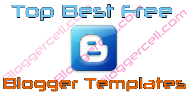 Best Free Blogger Templates Best Free Blogger Templates
