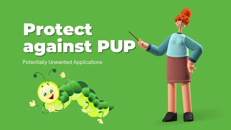 How to stay protected against potentially unwanted applications?