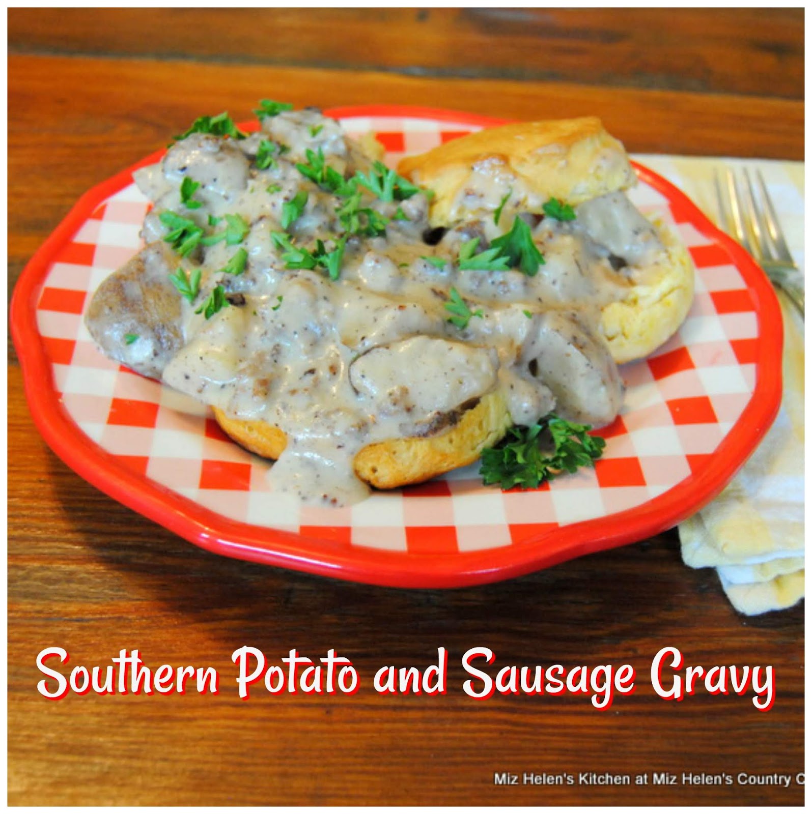Southern Potato & Sausage Gravy With Buttermilk Biscuits