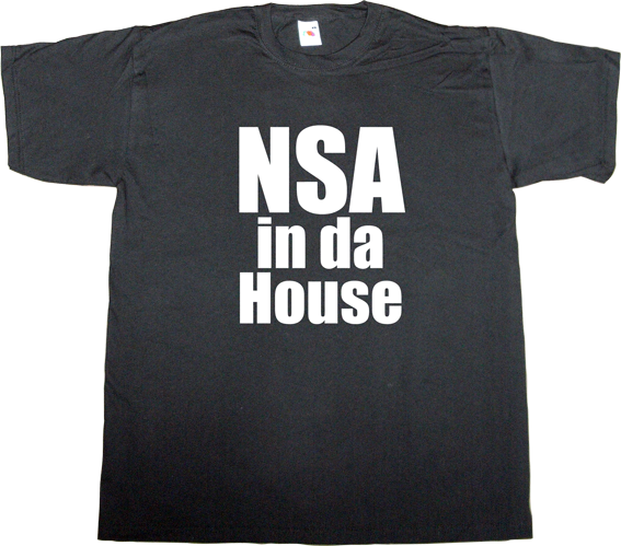 nsa useless Politics useless military activism edward Snowden freedom internet fun t-shirt ephemeral-t-shirts