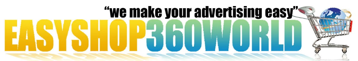 Easyshop360World Advertising, Networking and Shopping!