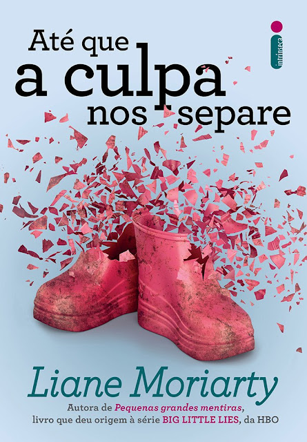 Até que a Culpa nos Separe Liane Moriarty