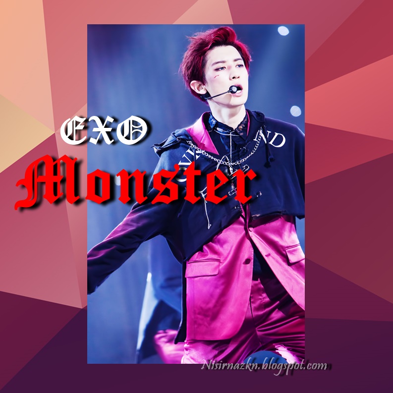Nizreens: Lirik Lagu EXO - Monster dan terjemahan (Hangul+Romazi+Ind)