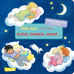 Hör mal (Soundbuch): Verse für Kleine: Schlaf, Kindlein, schlaf ... - ab 18 Monaten: und andere Gutenachtlieder und Gutenachtreime mit Musik und Anleitungen