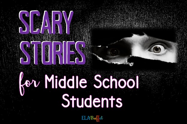 Scary Short Stories For Middle School Students ELA Teacher Buffet Scary Short Stories For Middle School Students ELA Teacher Buffet
