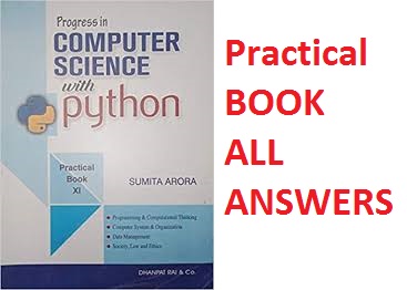 Class 11 Computer Science Python Practical  book solution of Sumita Arora