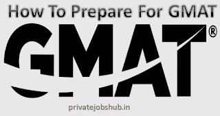 How to Prepare For GMAT How to Prepare For GMAT