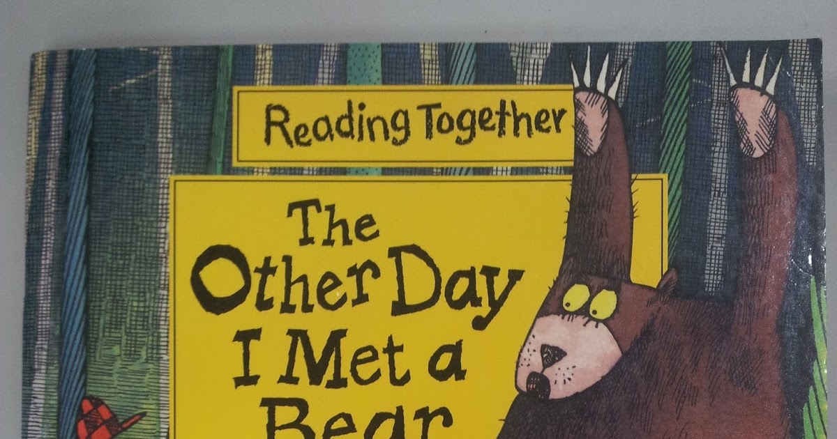 報報森林-Q筆頭的家: The other day I met a bear