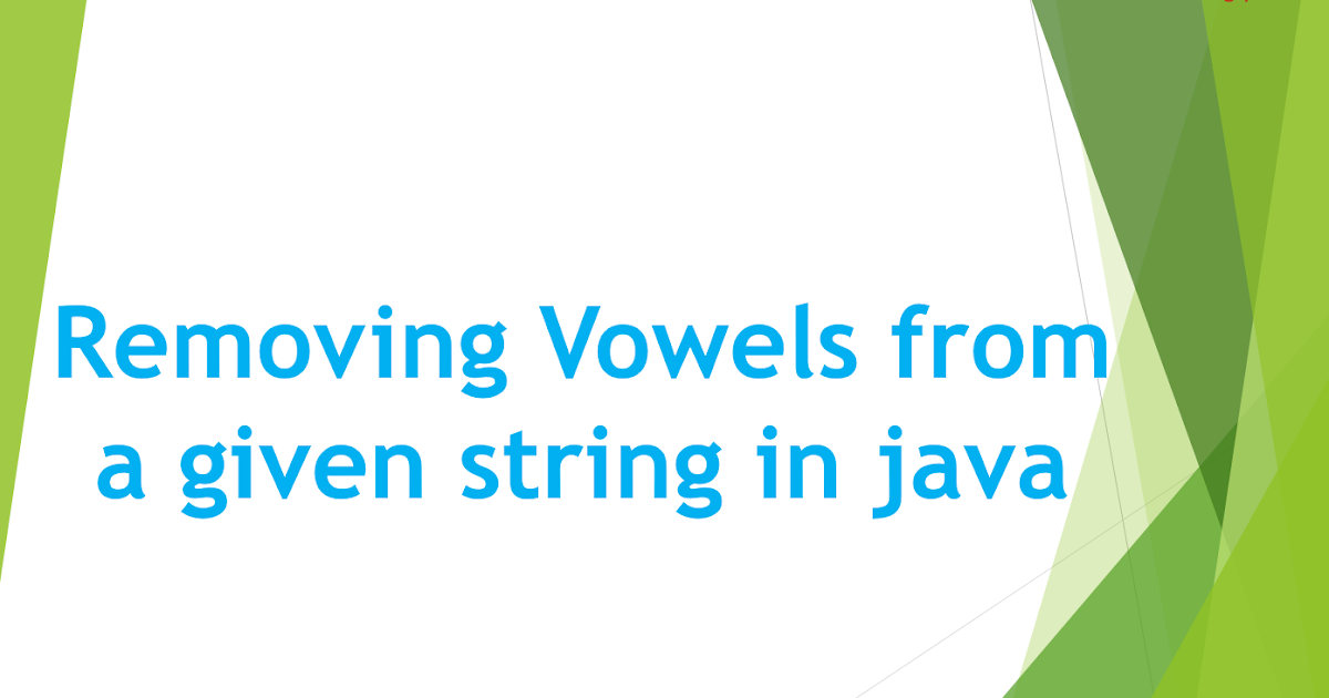Program How to remove vowels from String in java?