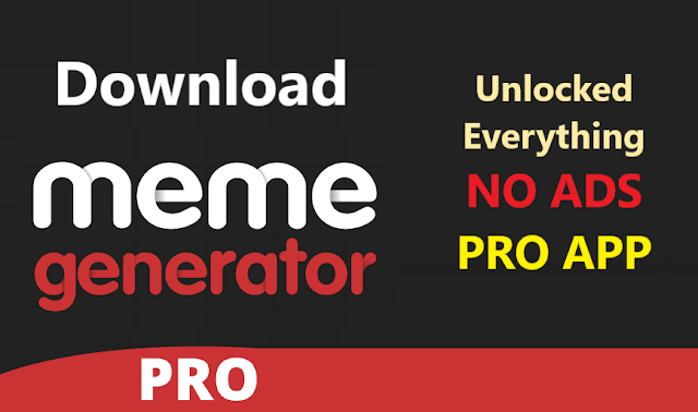 Meme Generator PRO - (Paid/MOD)APK For Android