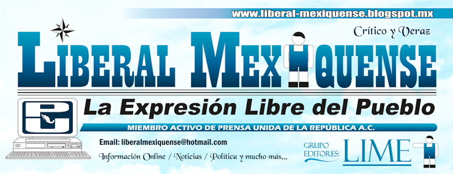 Liberal Mexiquense "Critico y veraz"