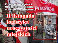 11 listopada - logistyka uroczystości miejskich - w związku z organizacją obchodów