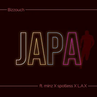 Bizzouch – Japa (feat. Minz, L.A.X, Spotless)