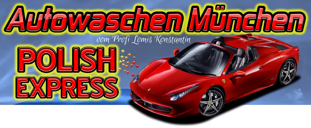 Auto waschen München vom Profi