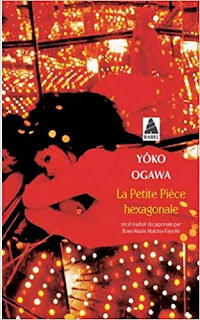 La petite pièce hexagonale – Yoko Ogawa