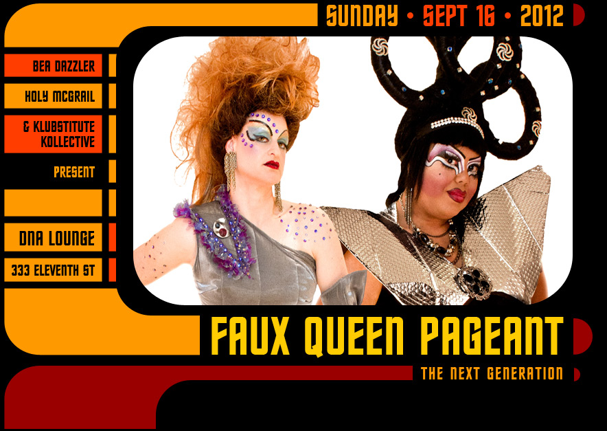 Faux Queen Pageant 2012 the Next Generation HISTORY