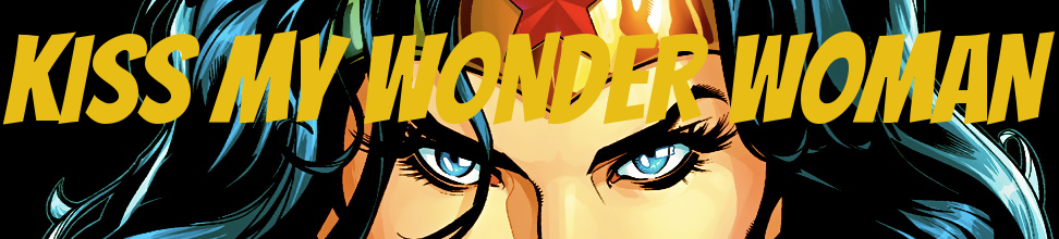 Kiss My Wonder Woman