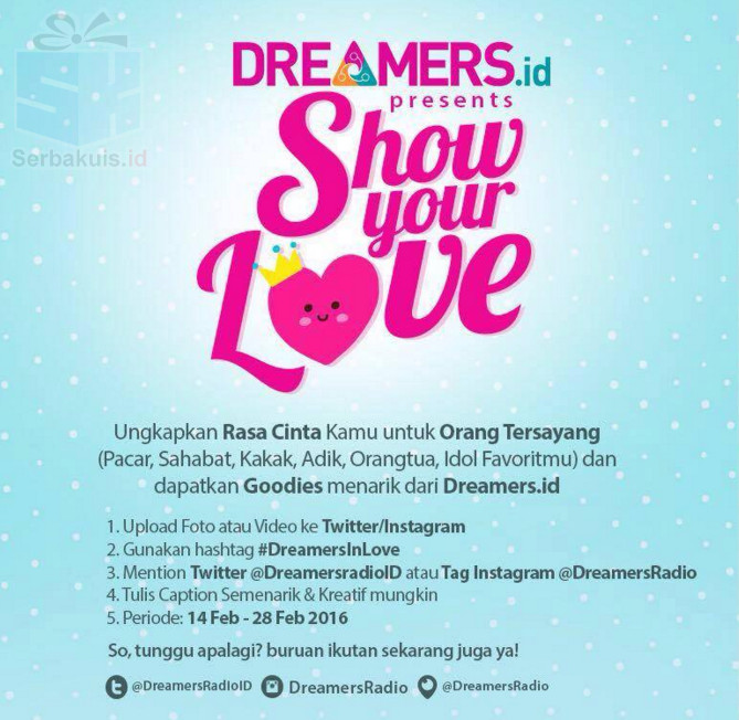Kontes Foto & Video Show Your Love Berhadiah Goodies Dreamers Kontes Foto & Video Show Your Love Berhadiah Goodies Dreamers
