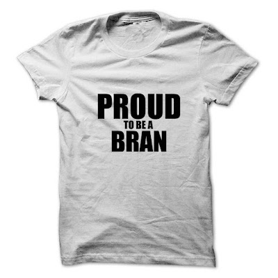 Proud to be a BRAN, Proud to be a BRAN T Shirt