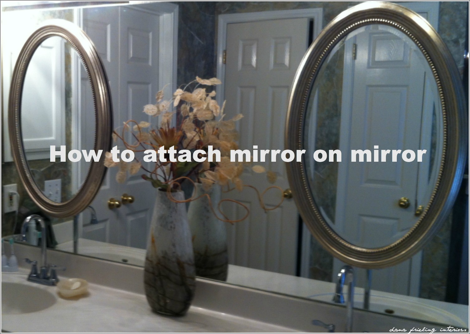 Make Them Wonder How to attach mirror on mirror