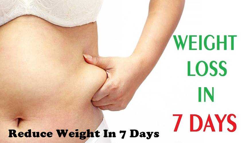 Reduce Weight In Seven Days, Follow These Steps ~ Trendy Info