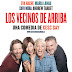 CRÍTICA TEATRAL DOBLE: "Los vecinos de arriba" [Teatro Bellas Artes] + "Viva Broadway, el musical" [Teatro Amaya]