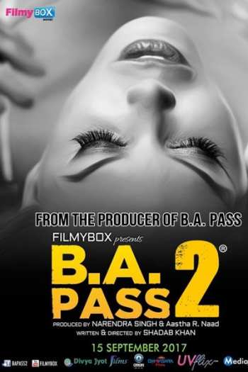B A PASS 2 (2017) Hindi Movie 480p HDRip 350MB watch Online Download Full Movie 9xmovies word4ufree moviescounter bolly4u 300mb movie