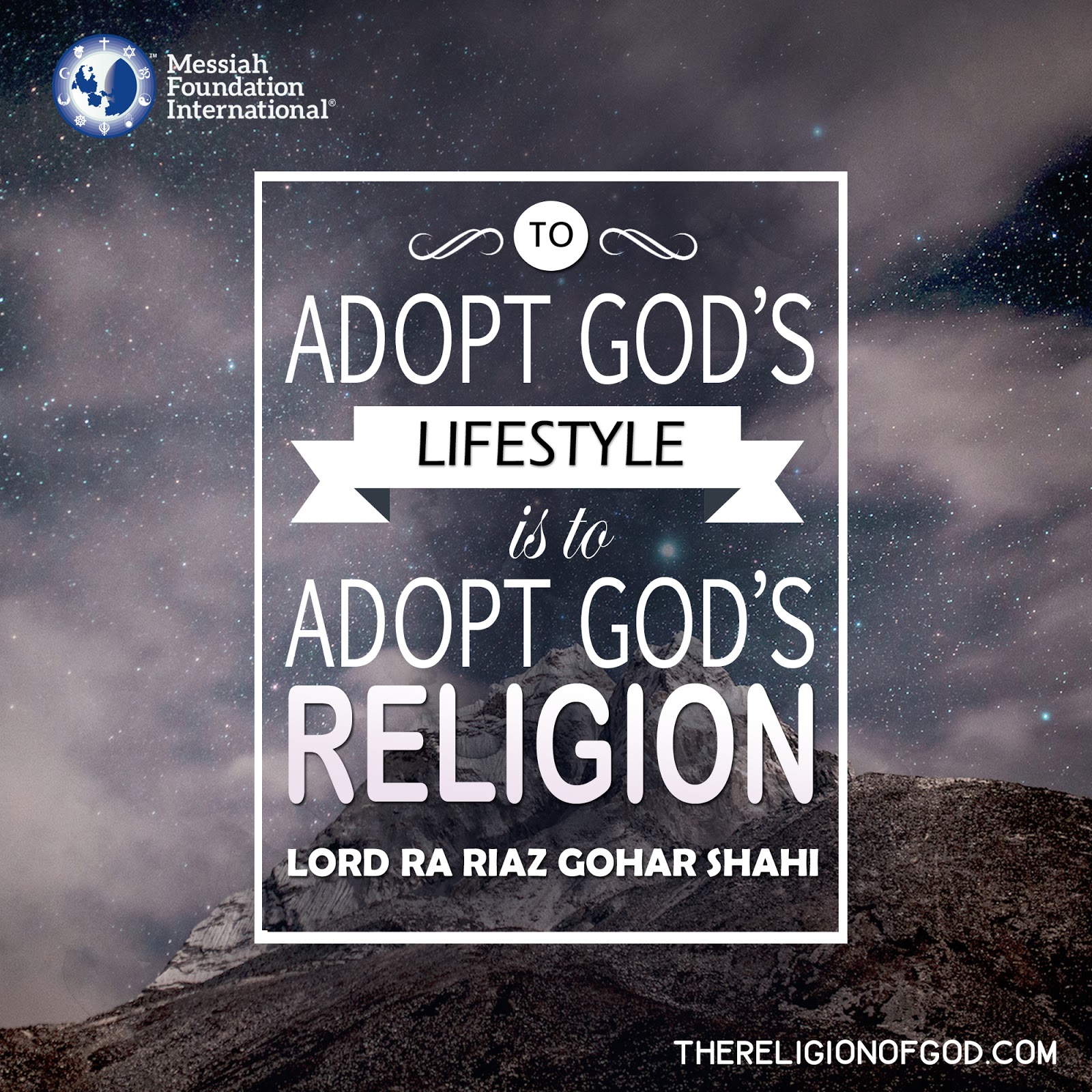 To adopt God s lifestyle is to adopt God s religion Lord Ra Riaz Gohar Shahi The Religion of God Divine Love