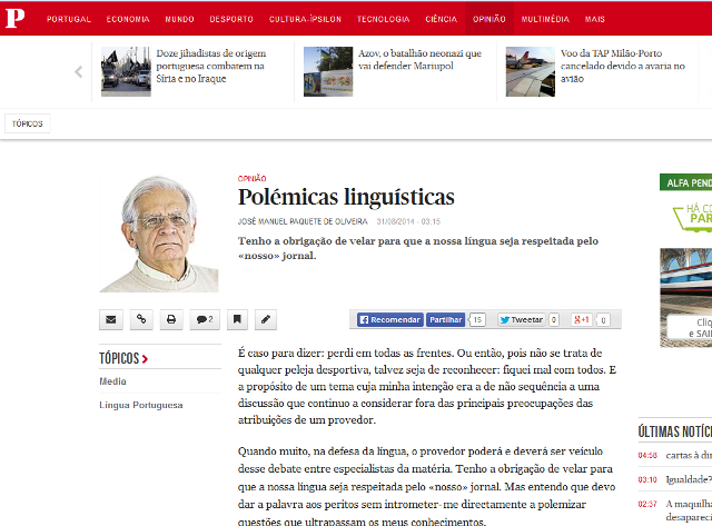 http://www.publico.pt/opiniao/noticia/polemicas-linguisticas-1668151?page=-1