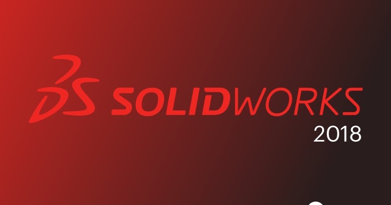 solidworks 2018 free download with crack 64 bit