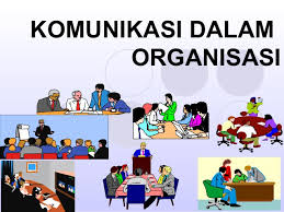 Welcome To My Blog Makalah Komunikasi Dalam Organisasi