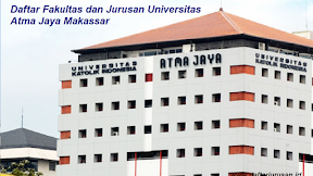 Daftar Fakultas dan Jurusan UAJM Universitas Atma Jaya Makassar 