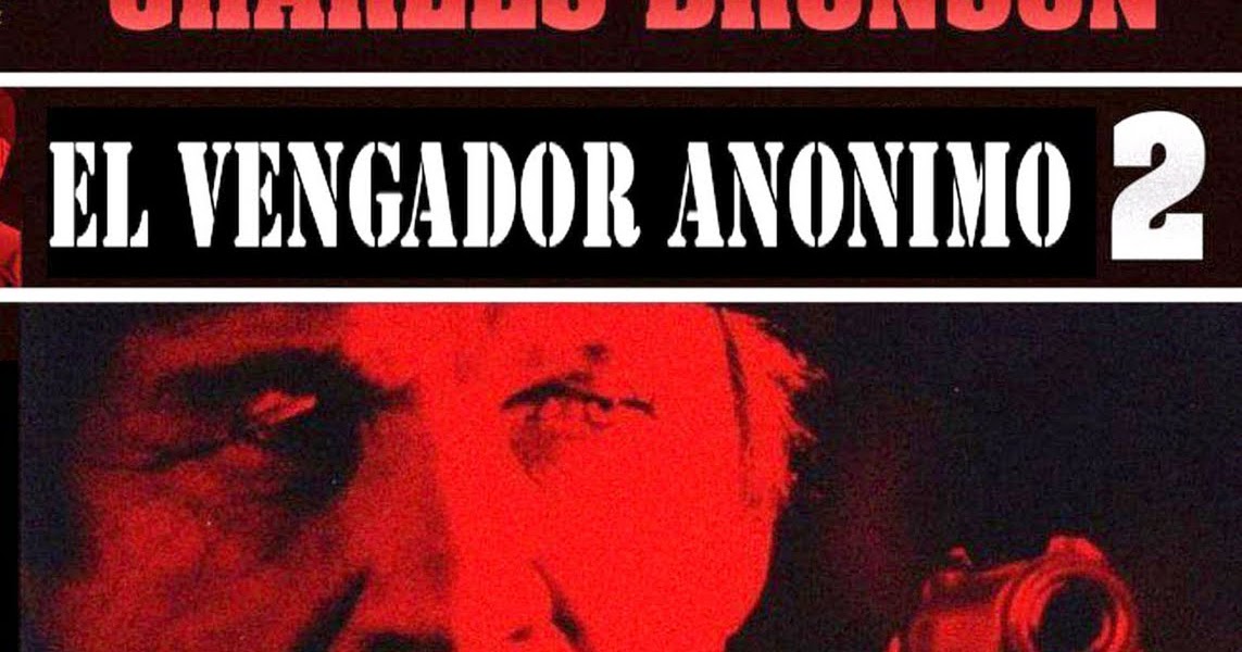 DEATH WISH 2 (1981) EL VENGADOR ANÓNIMO 2 Subtitulada / Audio Latino DEATH WISH 2 (1981) EL VENGADOR ANÓNIMO 2 Subtitulada / Audio Latino