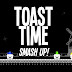 Toast Time: Smash Up! - Out Now on Nintendo Switch