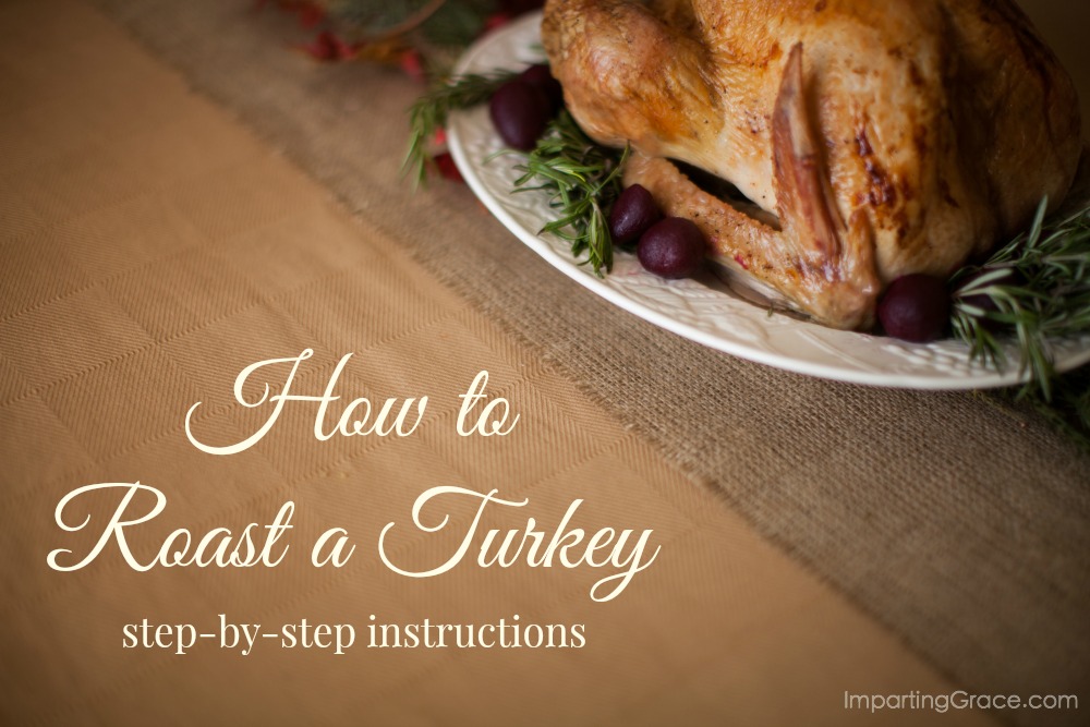 Imparting Grace How to roast a turkey
