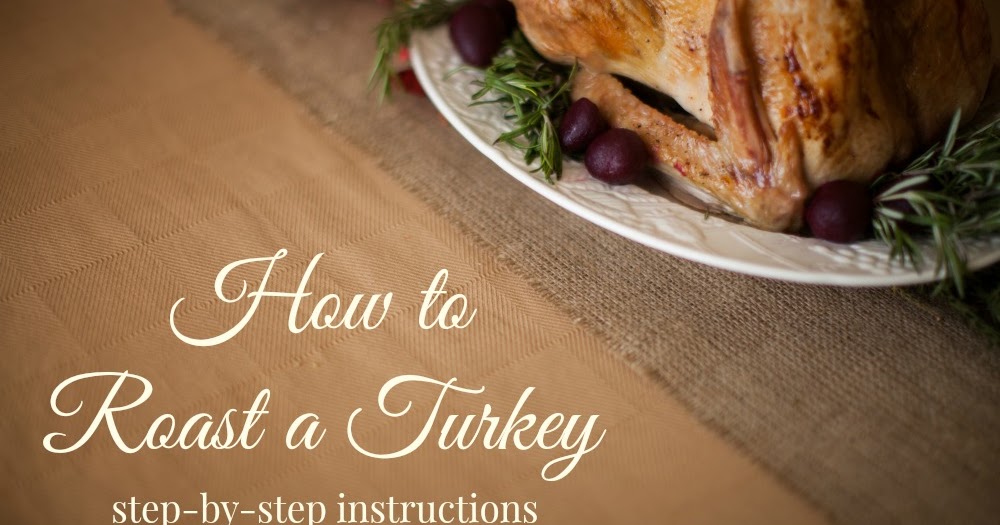 Imparting Grace How to roast a turkey