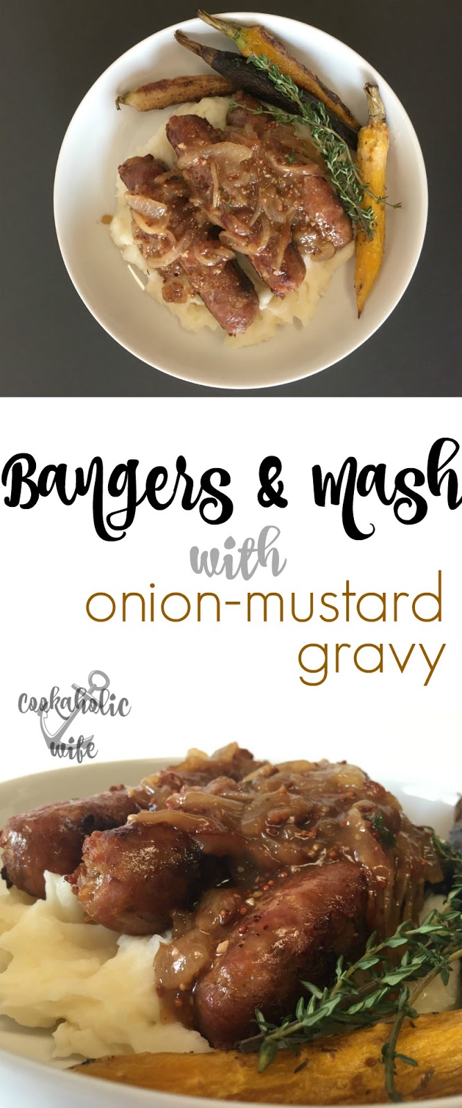 Cookaholic Wife Improv Cooking Challenge Bangers and Mash with OnionMustard Gravy