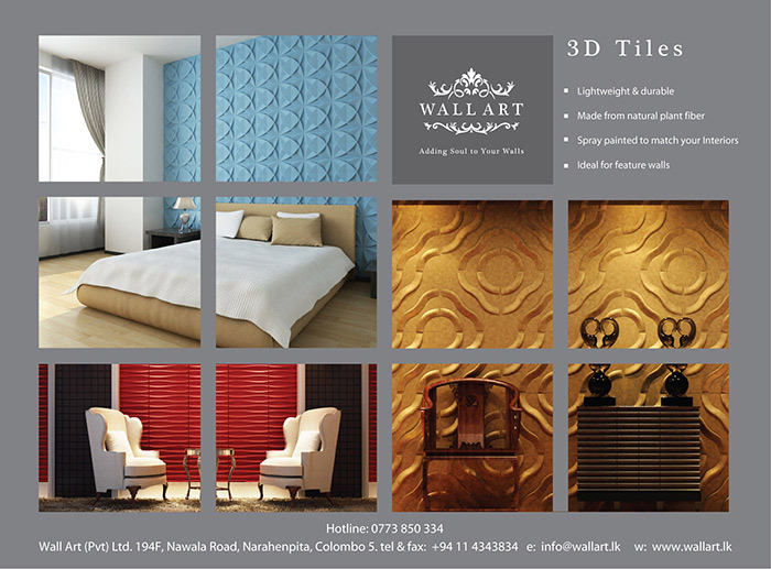  Wall Art is the only exclusive retailer of globally renowned wallpaper brands in Sri Lanka. We offer over 1,000 wallpaper designs to suit any mood, taste or budget. Our products are of the highest quality and are imported from Europe and North America.  We provide other design options such as 3D tiles for walls - ideal for hotels, restaurants, bars, shopping malls, apartment complexes and homes.