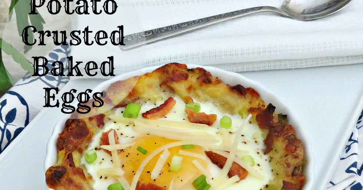 Potato Crusted Baked Eggs *Gluten Free* AnnMarie John