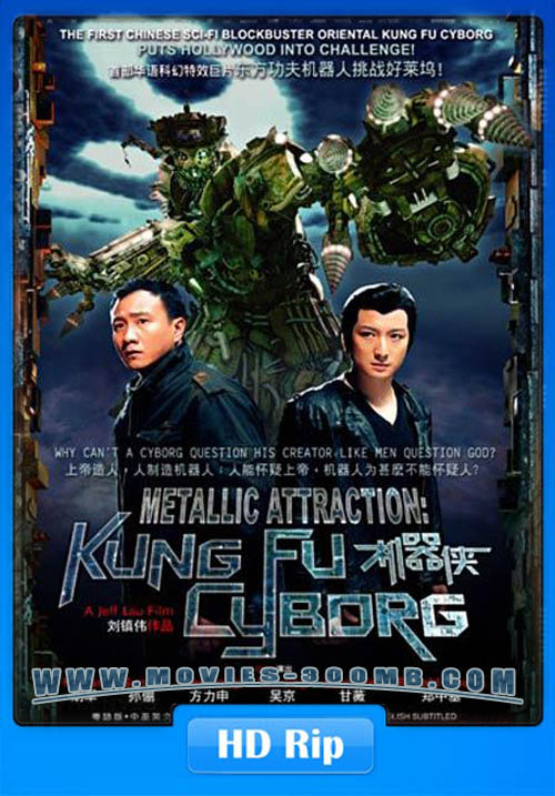 Kungfu Cyborg 2009 Hindi Dubbed HDRip 480p 300MB Poster Kungfu Cyborg 2009 Hindi Dubbed HDRip 480p 300MB Poster