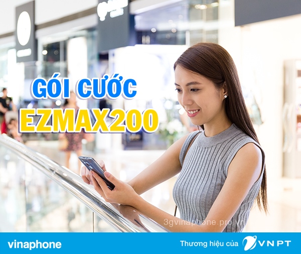 Đăng ký gói cước Ezmax200 Vinaphone