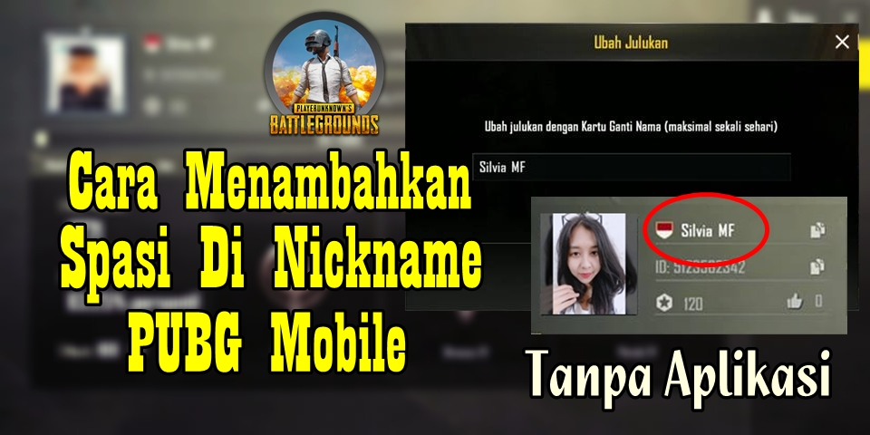 Cara Menambahkan Spasi Di Nickname Pubg Mobile Rumah Multimedia