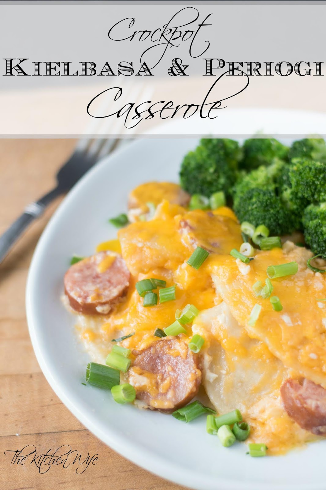 Crockpot Kielbasa and Pierogi Casserole Recipe - The Kitchen Wife