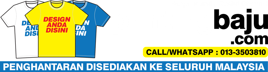Printing Baju Murah | Cetak Baju Murah | T Shirt Printing Malaysia