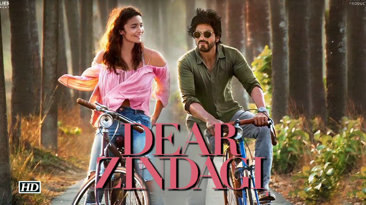 dear zindagi full hd movie dear zindagi full hd movie