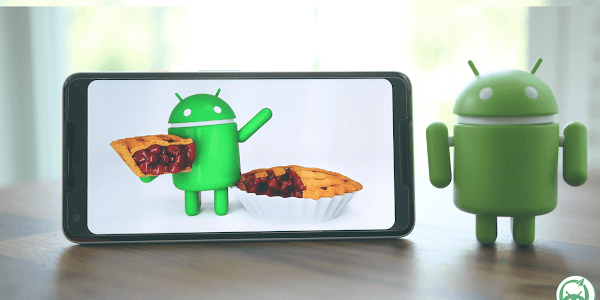 جوجل تطلق أحدث نسخة أندرويد - Android 9 Pie - تعرف على مميزاته